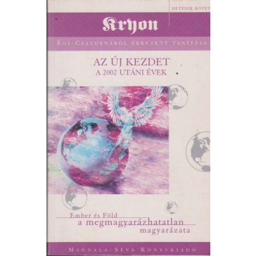 Kryon égi-csatornából érkezett tanítása