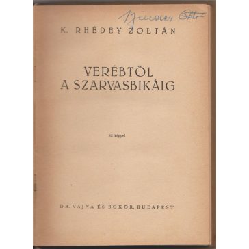 Verébtől a szarvasbikáig