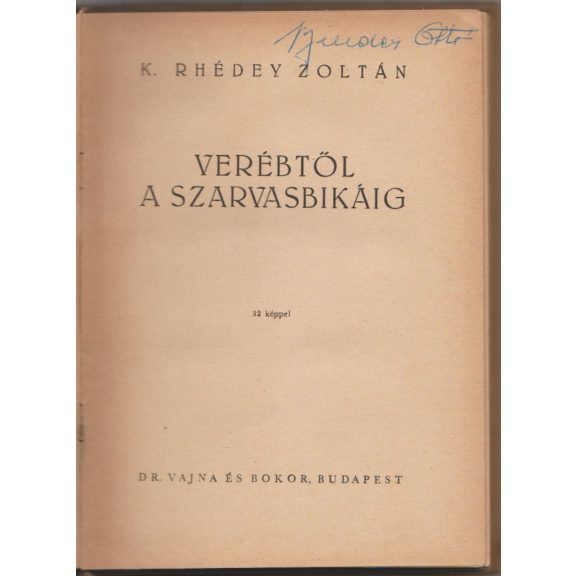 Verébtől a szarvasbikáig