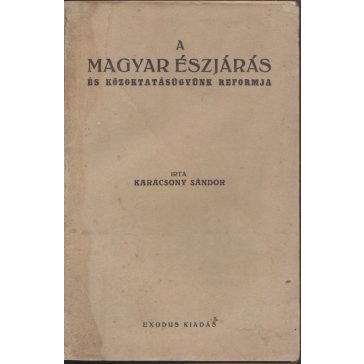 A magyar észjárás és közoktatásügyünk reformja