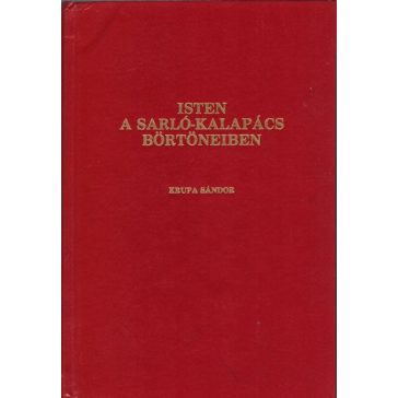 Isten a sarló-kalapács börtöneiben