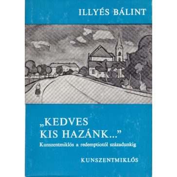 "Kedves kis Hazánk..."
