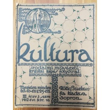   Kultura irodalmi, művészeti, kritikai képes folyóirat számai + Kultura-Almanach 1913