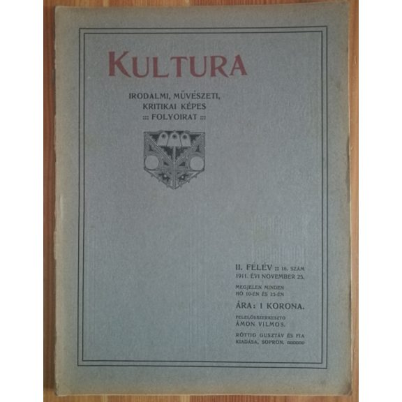 Kultura irodalmi, művészeti, kritikai képes folyóirat számai + Kultura-Almanach 1913