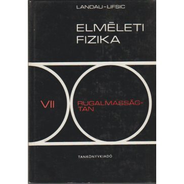 Elméleti fizika VII. - Rugalmasságtan