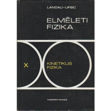 Elméleti fizika X. - Kinetikus fizika