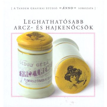 Leghathatósabb arcz- és hajkenőcsök
