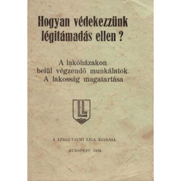 Hogyan védekezzünk légitámadás ellen?