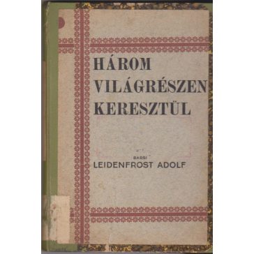 Három világrészen keresztül