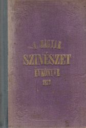A magyar szinészet évkönyve. Névtár 1873-dik évre