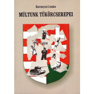 Múltunk tükörcserepei