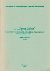 A "Lippay János" tudományos ülésszak előadásai és poszterei - Budapest, 1992. november 4-5.