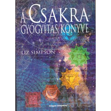 A csakra-gyógyítás könyve
