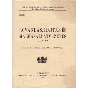 Lovaglás, hajtás és málhásállatvezetés