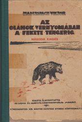 Az oláhok vérnyomában a Fekete tengerig - 7 térképvázlattal