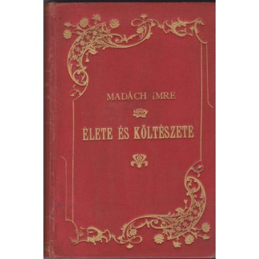 Madách Imre élete és költészete - képekkel