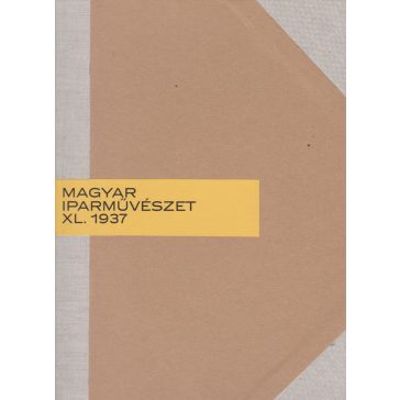 Magyar Iparművészet XL. évf. 1-10. szám
