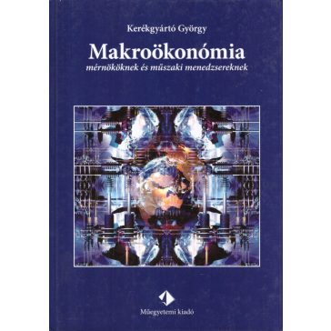 Makroökonómia mérnököknek és műszaki menedzsereknek