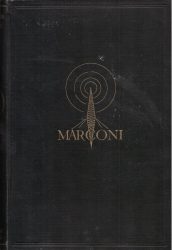 Marconi, az éter varázslója