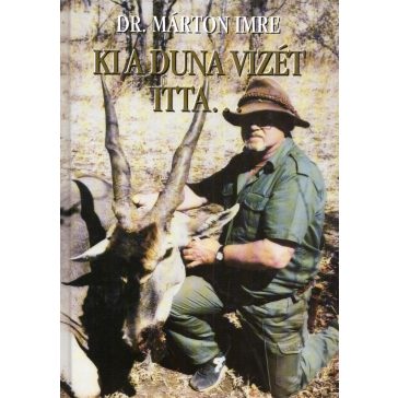 Ki a Duna vizét itta...