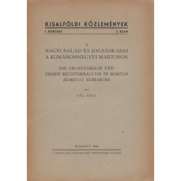 A nagycsalád és jogszokásai a komárommegyei Martoson