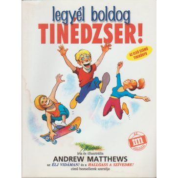 Legyél boldog tinédzser!