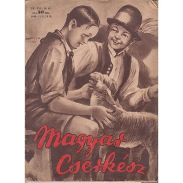 Magyar Cserkész XXI. évfolyam 20. szám. 1940. julius 15.