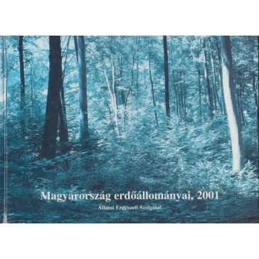 Magyarország erdőállományai, 2001