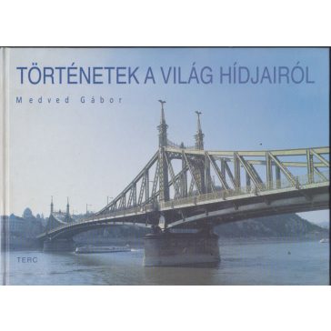 Történetek a világ hídjairól