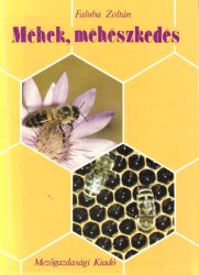 Méhek, méhészkedés