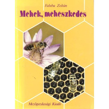 Méhek, méhészkedés