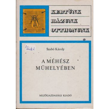 A méhész műhelyében