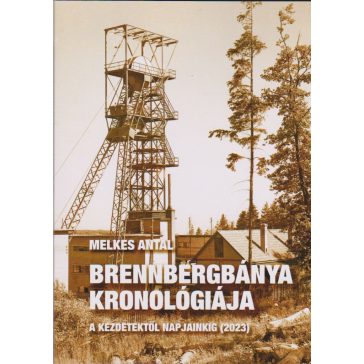 Brennbergbánya kronológiája