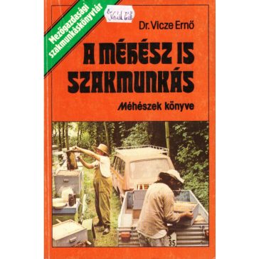 A méhész is szakmunkás