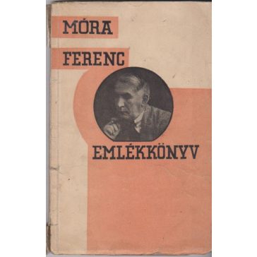 Emlékkönyv Móra Ferenc 30 éves írói jubileumára