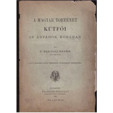 A magyar történet kútfői az Árpádok korában