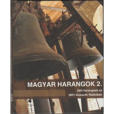 Magyar harangok 2.