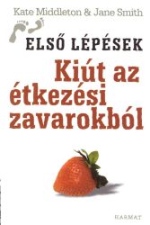 Kiút az étkezési zavarokból