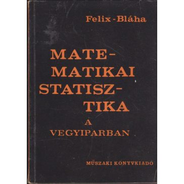 Matematikai statisztika a vegyiparban