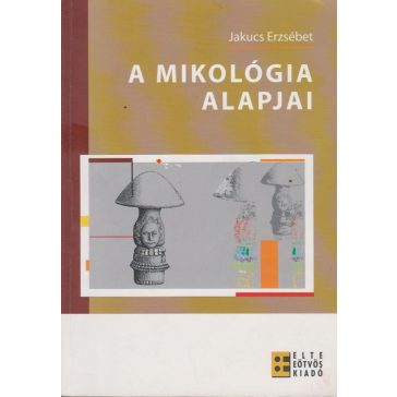 A mikológia alapjai