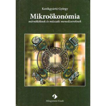Mikroökonómia mérnököknek és műszaki menedzsereknek