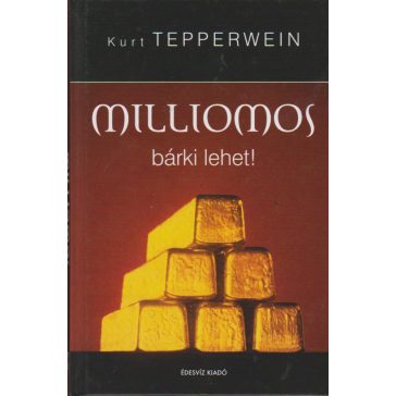 Milliomos bárki lehet!