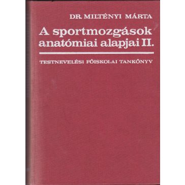 A sportmozgások anatómiai alapjai II.