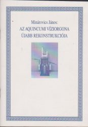 Az aquincumi víziorgona újabb rekonstrukciója