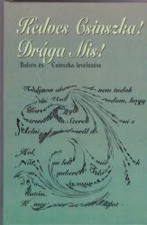 Kedves Csinszka! Drága Mis!