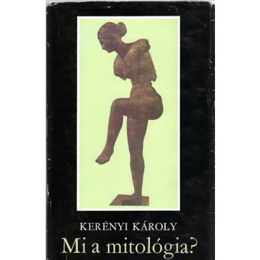 Mi a mitológia?