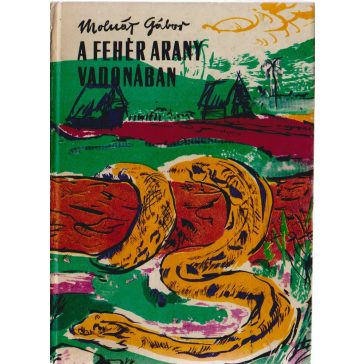 A fehér arany vadonában