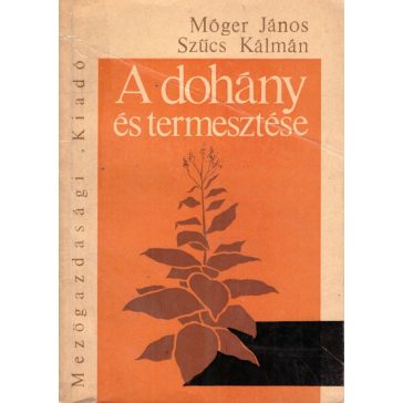 A dohány és termesztése