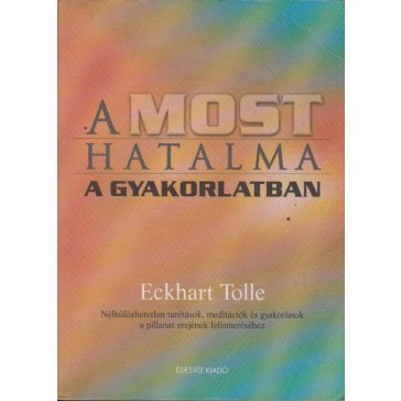 A most hatalma a gyakorlatban