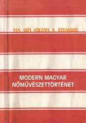 Modern magyar nőművészettörténet